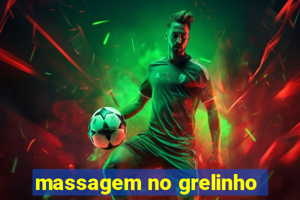 massagem no grelinho